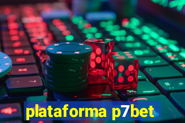 plataforma p7bet